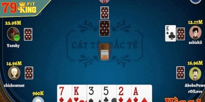 Cách Chơi Bài Cát Tê Online 79KING Và Mẹo Chơi Hiệu Quả 4 Sử dụng lá thiệp khôn ngoan