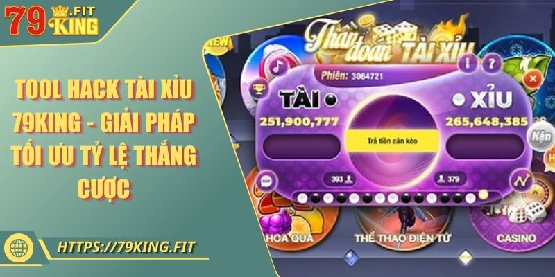 Tool Hack Tài Xỉu 79KING - Giải Pháp Tối Ưu Tỷ Lệ Thắng Cược 8 Tool Hack Tài Xỉu 79KING - Giải Pháp Tối Ưu Tỷ Lệ Thắng Cược